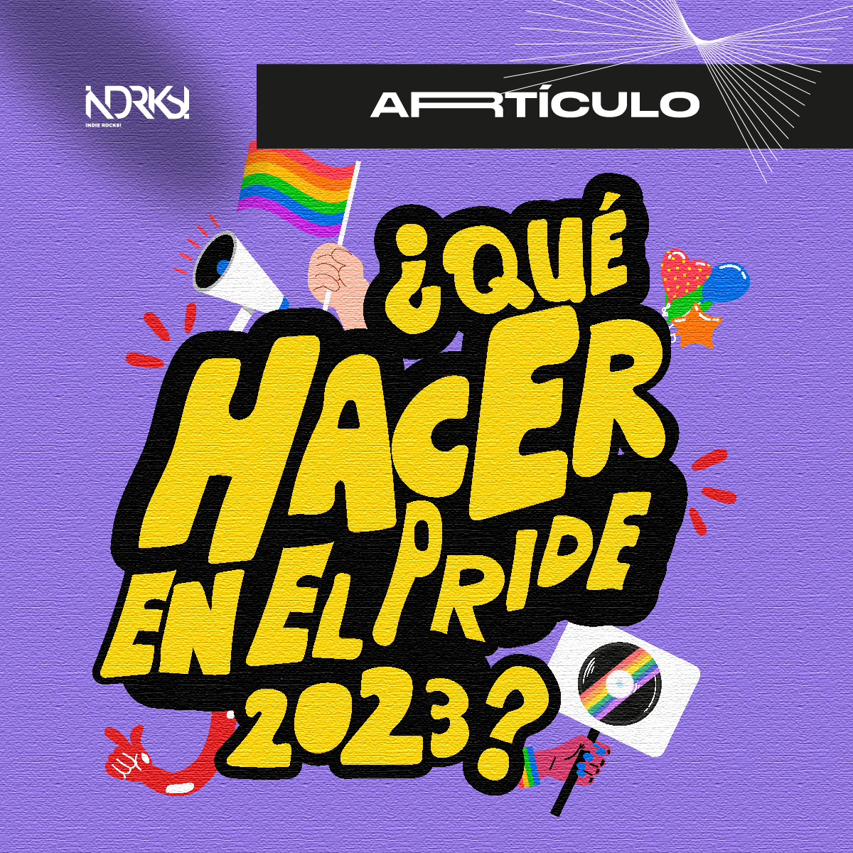 Artículo · ¿Qué hacer en el Pride? — Foro Indie Rocks